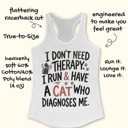 A racerback tank top laid flat on a light cream background with handwritten marketing text around it. The shirt is white/light heather gray and features a printed slogan reading “I DON'T NEED THERAPY.