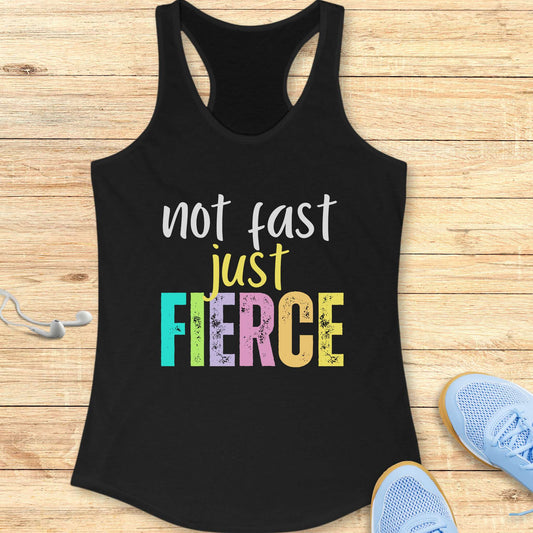 Empowering Running Racerback Tank Top Women Runners Not Fast Fierce