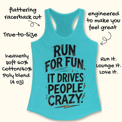 blue racerback tank top featuring a bold typographic running design. The text reads: “Run for fun. It drives people crazy.” in distressed black lettering with vintage-style shading. Decorative elements include stars, sparkles, curved accent lines, and lightning bolts. The tank top is displayed flat on a light wood background with partial blue running shoes visible in the lower corners.