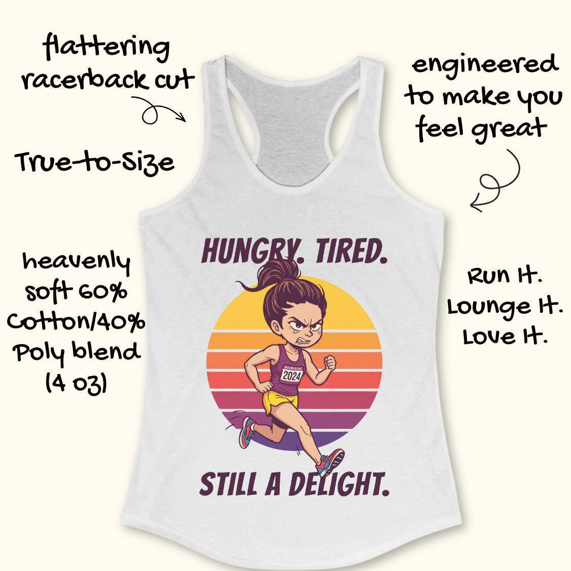 A white racerback tank top with a colorful cartoon runner graphic and the text 'HUNGRY. TIRED.  Still a delight.'