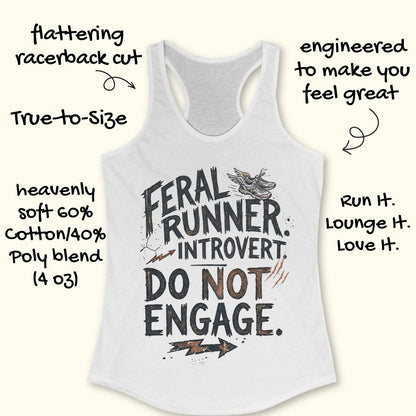 A white racerback tank top with a graphic print reading 'Feral Runner. Introvert. Do not engage.'