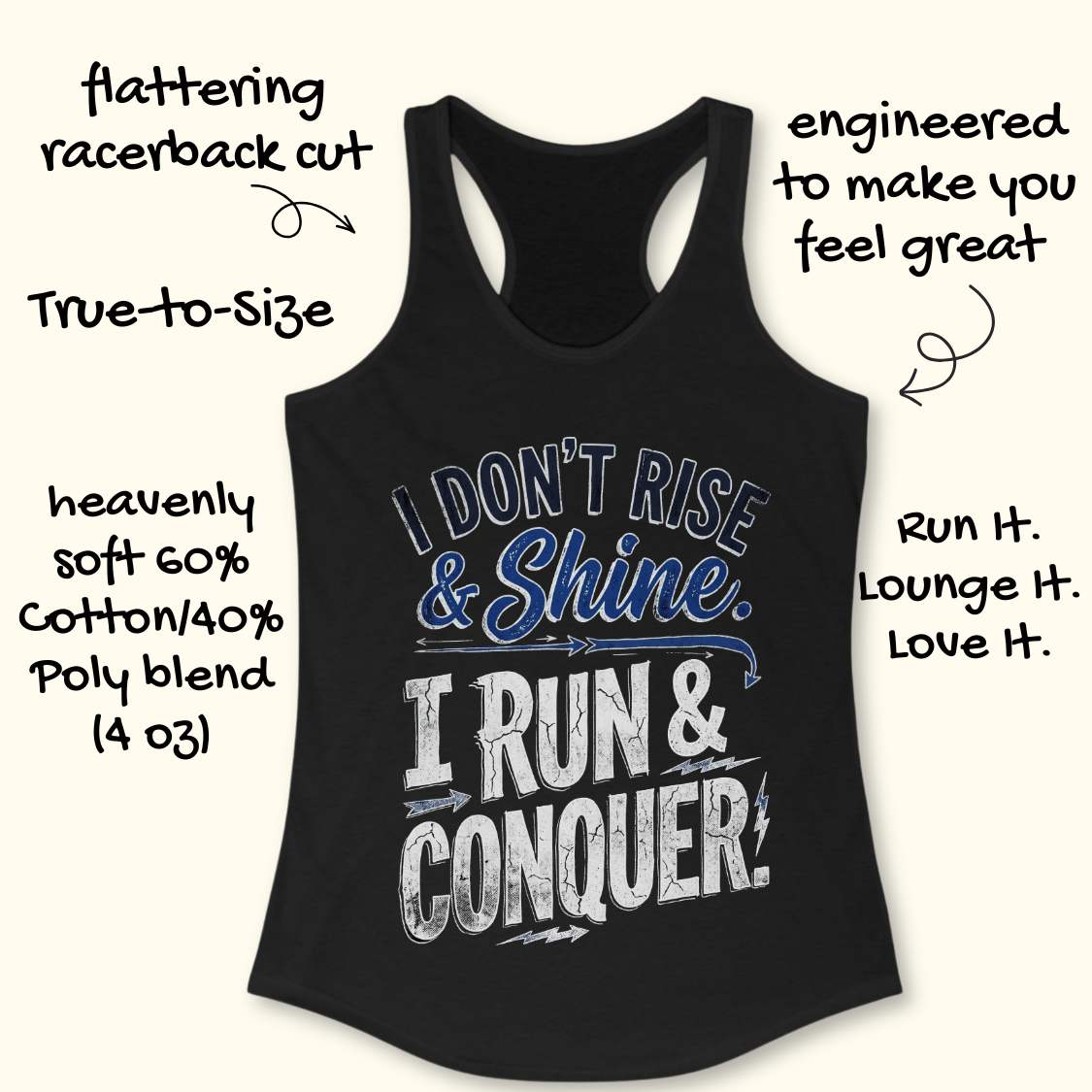 Black racerback running tank top displayed on a light wood background, featuring a distressed vintage-style graphic with blue and white lettering that reads: “I DON’T RISE & SHINE. I RUN & CONQUER.” Decorative arrows and lightning bolt accents surround the text. Partial blue running shoes are visible in the bottom corners of the image.
