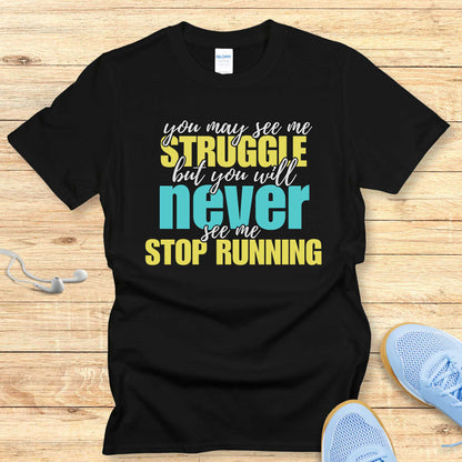 Empowering Running Shirt Women Runners T-Shirt Never Stop Running