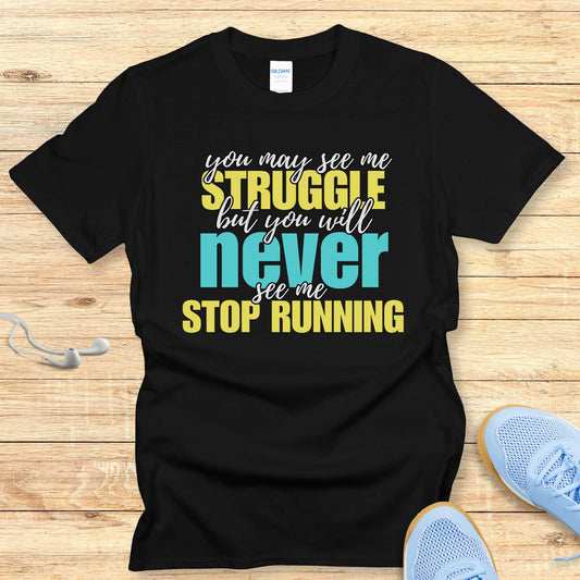 Empowering Running Shirt Women Runners T-Shirt Never Stop Running