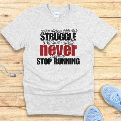 Empowering Running Shirt Women Runners T-Shirt Never Stop Running