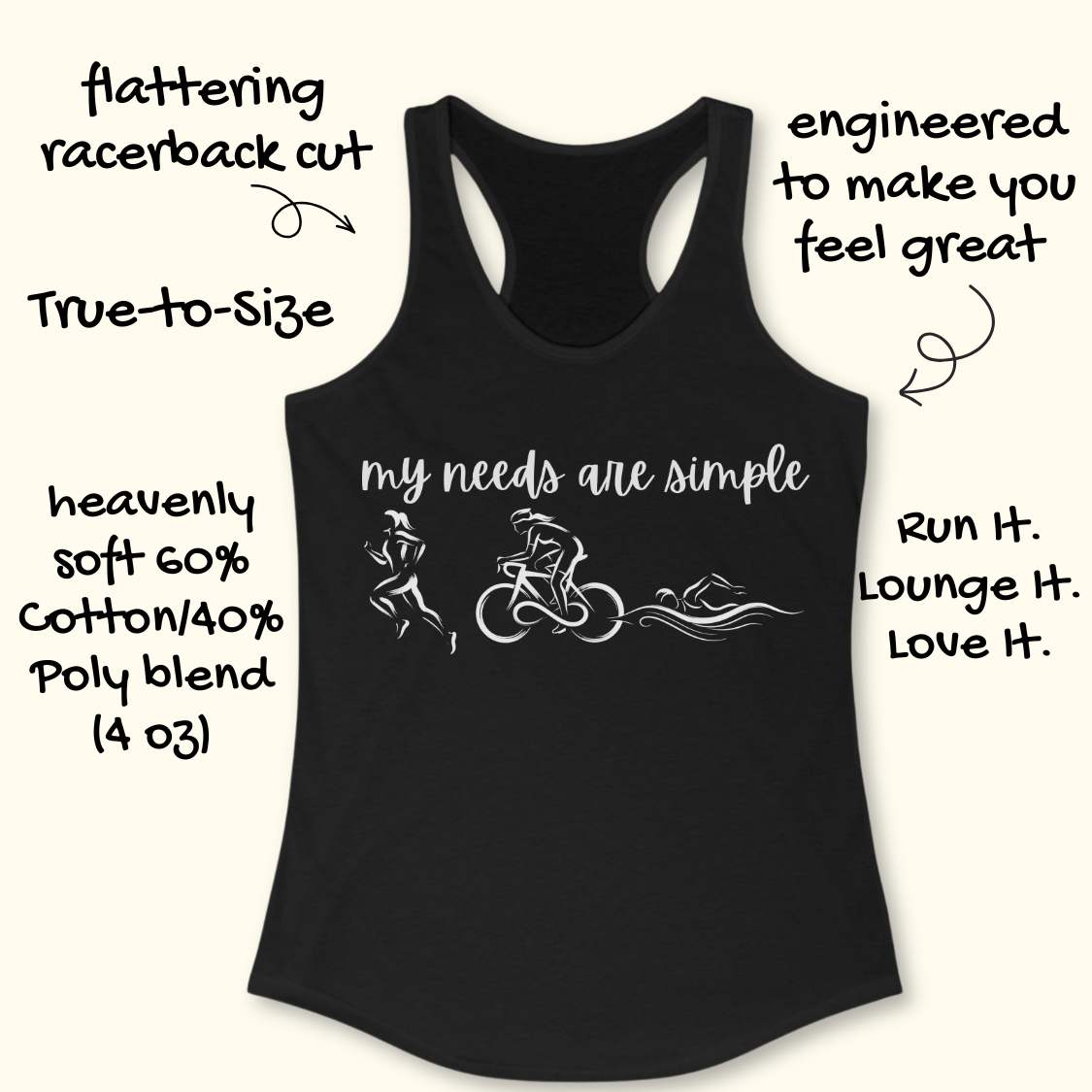 black racerback tank top displayed on a light wood background, featuring a minimalist triathlon-themed design. The graphic includes the phrase “my needs are simple” in black script lettering above line-art illustrations of a runner, cyclist, and swimmer, representing the three disciplines of triathlon. Partial blue running shoes are visible in the bottom corners of the image.