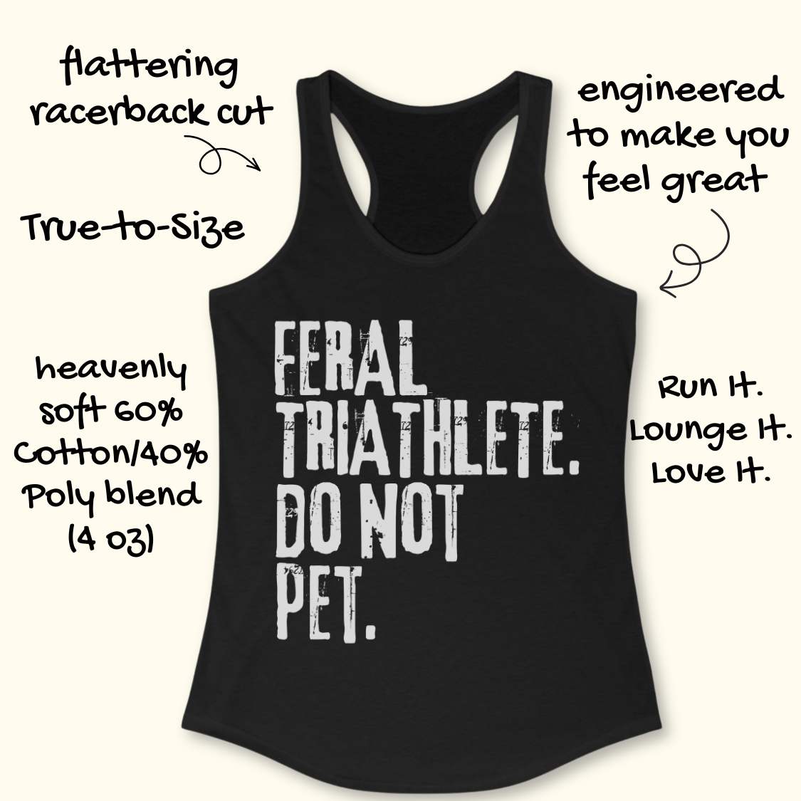 Black racerback tank top displayed on a light wood background, featuring bold distressed white lettering that reads: “FERAL TRIATHLETE. DO NOT PET.” The minimalist design uses large vintage-style typography for a humorous triathlon-themed statement. Partial blue running shoes are visible in the bottom corners of the image.