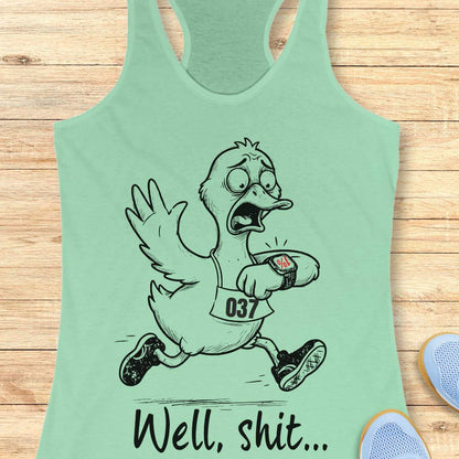 Funny runners mint racebace tank top runner duck tank top featuring a cartoon duck in running shoes checking a GPS watch with the slogan “Well, Shit...” on a turquoise women's running tank, humorous gift for runners, marathon runners, and trail runners.