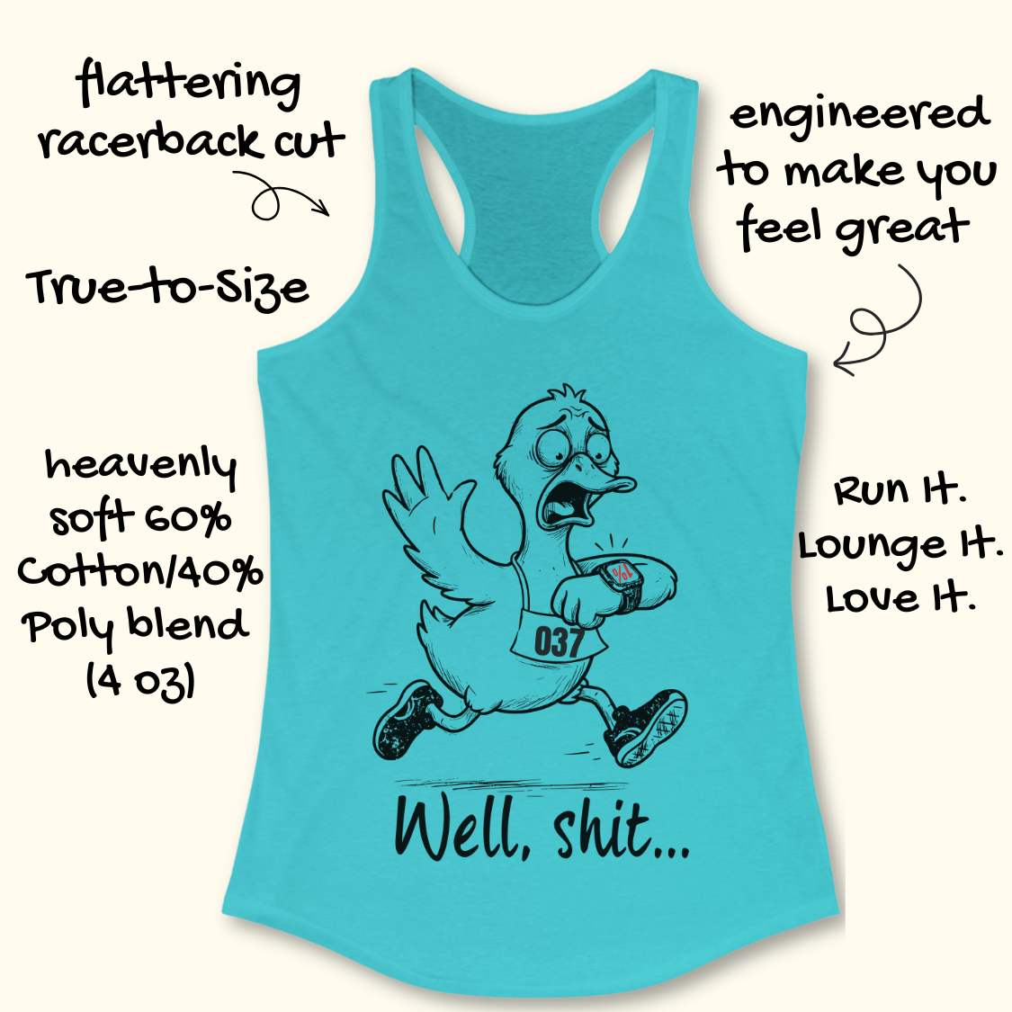 Funny runners blue racebace tank top runner duck tank top featuring a cartoon duck in running shoes checking a GPS watch with the slogan “Well, Shit...” on a turquoise women's running tank, humorous gift for runners, marathon runners, and trail runners.
