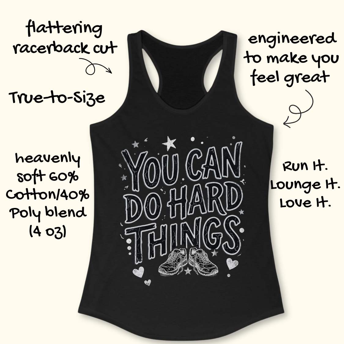 Motivational running black racebak tank top featuring the quote “You Can Do Hard Things” with running shoes, stars, and hearts on a black women's racerback tank, inspirational gift for runners, marathon runners, and fitness lovers.