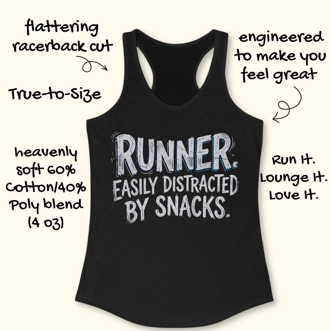 Funny runner tank top featuring the bold phrase “RUNNER. EASILY DISTRACTED BY SNACKS.” in distressed white typography on a black racerback tank. Humorous running apparel for women who love running, carbs, post-run treats, energy gels, race snacks, and recovery food. Perfect for runners who are motivated by snacks, distracted by aid stations, and always thinking about their next treat after a run. Fun running gift for women runners, marathon runners, half marathon runners, 5K runners, trail runners, running 
