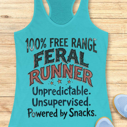 Funny women's running tank top featuring the bold phrase "100% FREE RANGE FERAL RUNNER" with the humorous personality traits "Unpredictable. Unsupervised. Powered by Snacks." displayed in distressed vintage-style typography on a bright blue racerback tank. This playful running design celebrates free-spirited runners who embrace adventure, independence, and a love of post-run treats. Perfect for women runners, trail runners, marathon runners, half marathon participants, 5K runners, running club members, and 