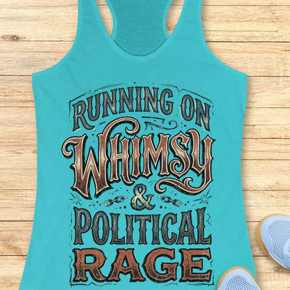 women's blue racerback running tank top featuring the whimsical slogan "Running On Whimsy & Political Rage" in ornate vintage-inspired typography. Humorous running apparel for women who embrace both lighthearted fun and passionate determination. Unique statement tank for female runners, marathon runners, trail runners, and fitness enthusiasts who combine a love of running, humor, and strong convictions. Displayed on a wooden background with running shoes, highlighting a bold and artistic design perfect for