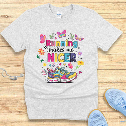 Funny Running Shirt Women Runners T-Shirt Running Makes Me Nicer