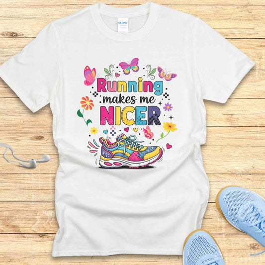 Funny Running Shirt Women Runners T-Shirt Running Makes Me Nicer