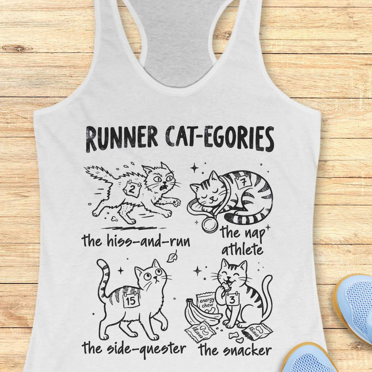 Runner Cat-egories funny running tank top featuring cartoon cats as relatable runner personalities. Design showcases The Hiss-and-Run, The Nap Athlete, The Side-Quester, and The Snacker, each wearing race bib numbers and representing common runner traits. Cute cat-themed running apparel for women who run, cat moms, marathon runners, half marathon participants, trail runners, and pet lovers. Humorous running gift combining running humor, race day culture, and cat lover lifestyle on a white racerback tank.