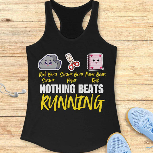 Funny Running Racerback Tank To Women Runners Nothing Beats Running
