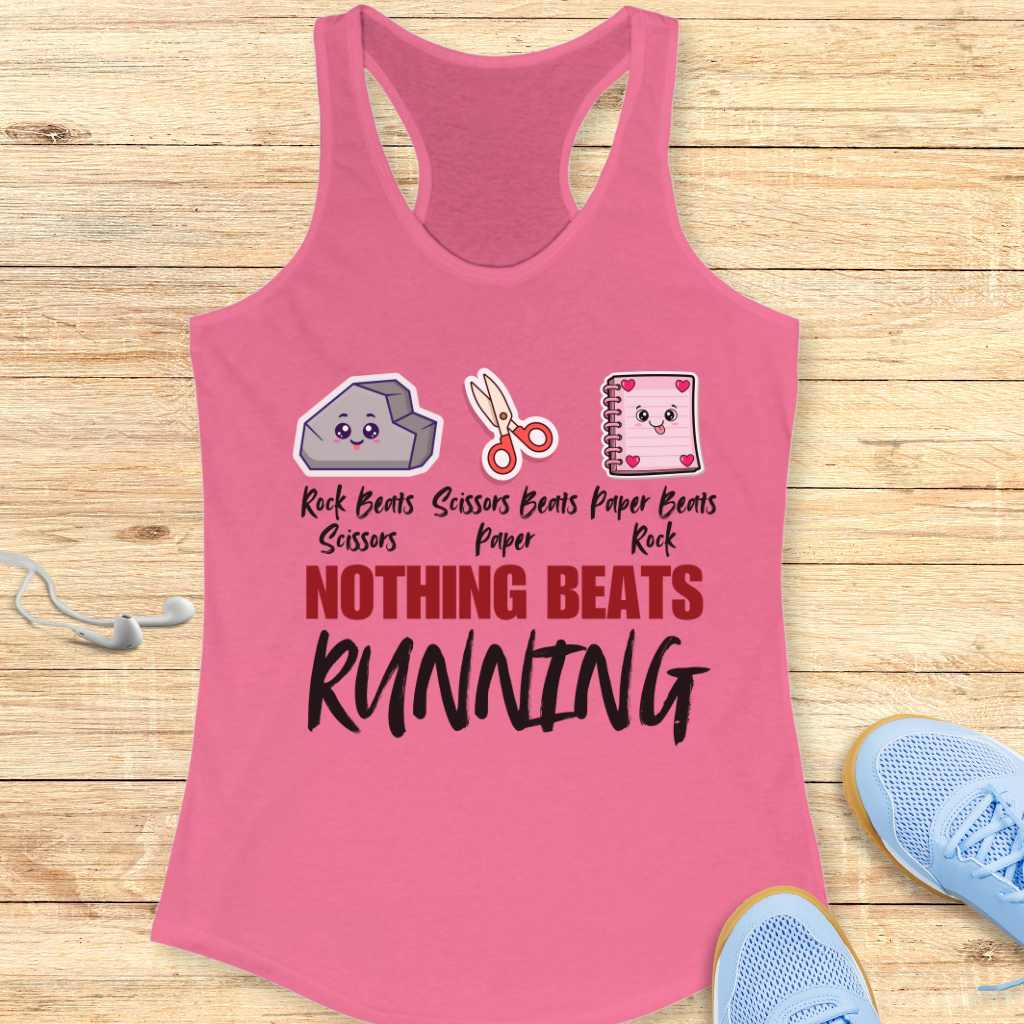 Funny Running Racerback Tank To Women Runners Nothing Beats Running