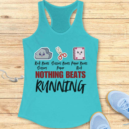 Funny Running Racerback Tank To Women Runners Nothing Beats Running