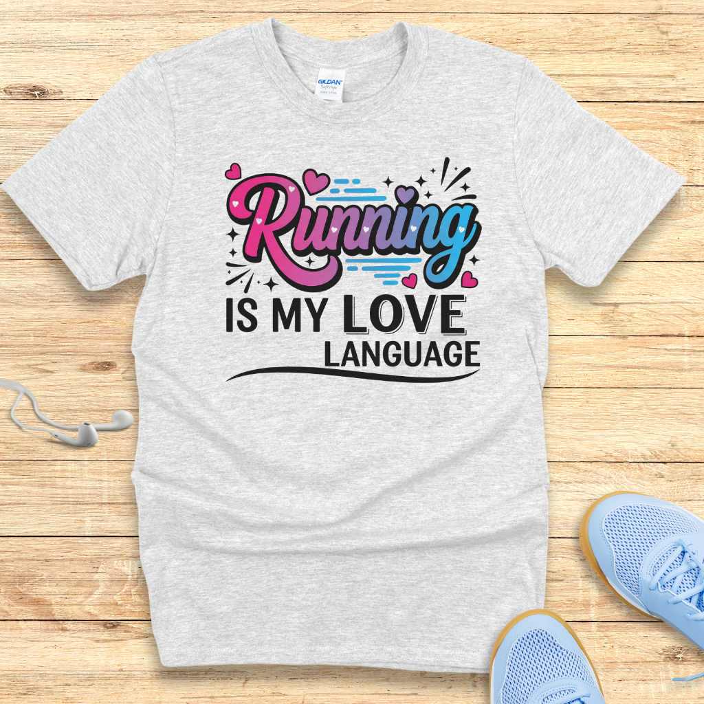 Motivation Running Shirt Women Runners T-Shirt Running is My Love Language