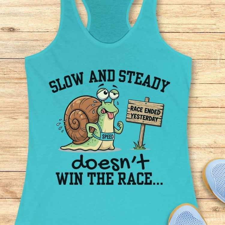 Slow and Steady Tank Top