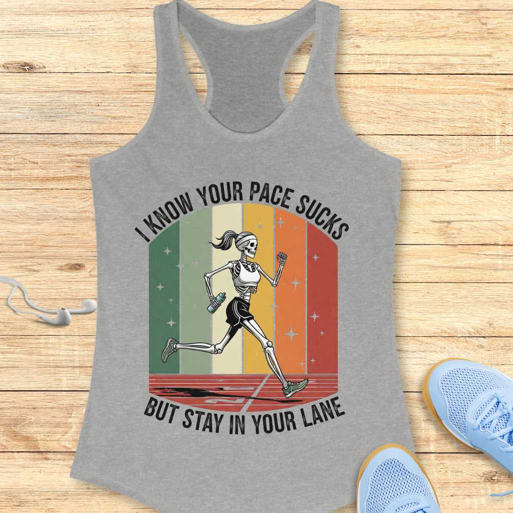 Your Pace Sucks Tank Top