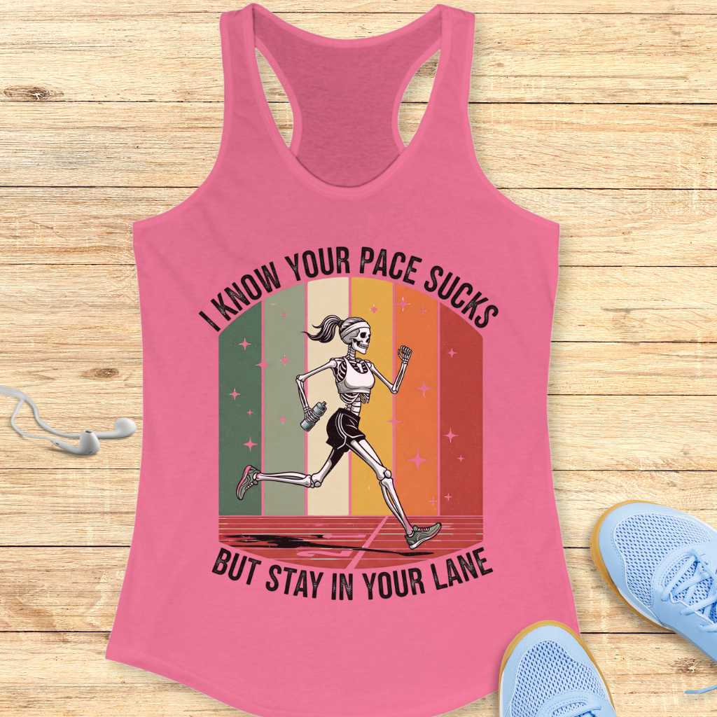 Your Pace Sucks Tank Top
