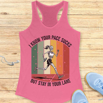 Your Pace Sucks Tank Top
