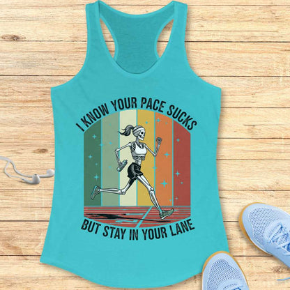 Your Pace Sucks Tank Top