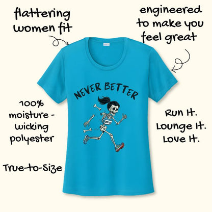 Never Better Performance Tee