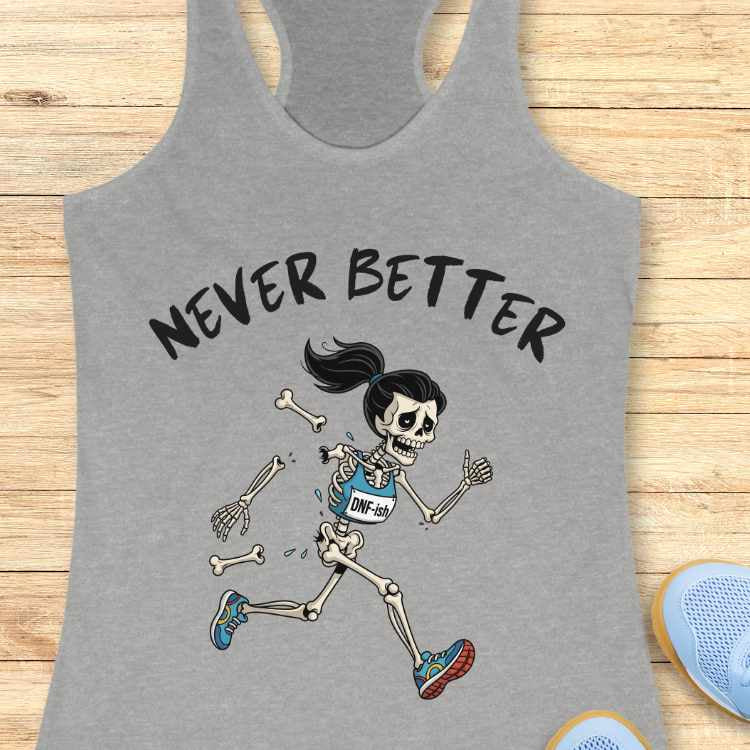 Never Better Tank Top