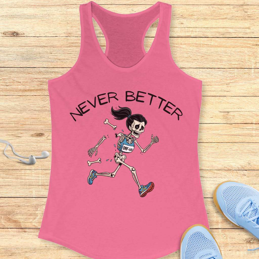 Never Better Tank Top