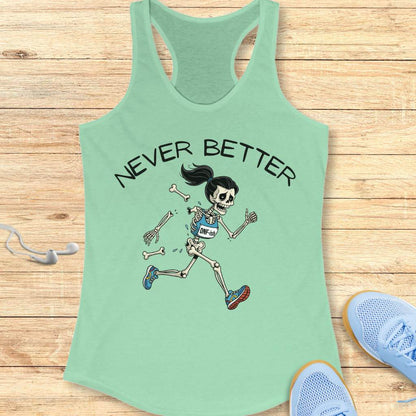 Never Better Tank Top