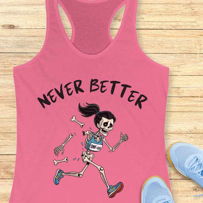 Never Better Tank Top