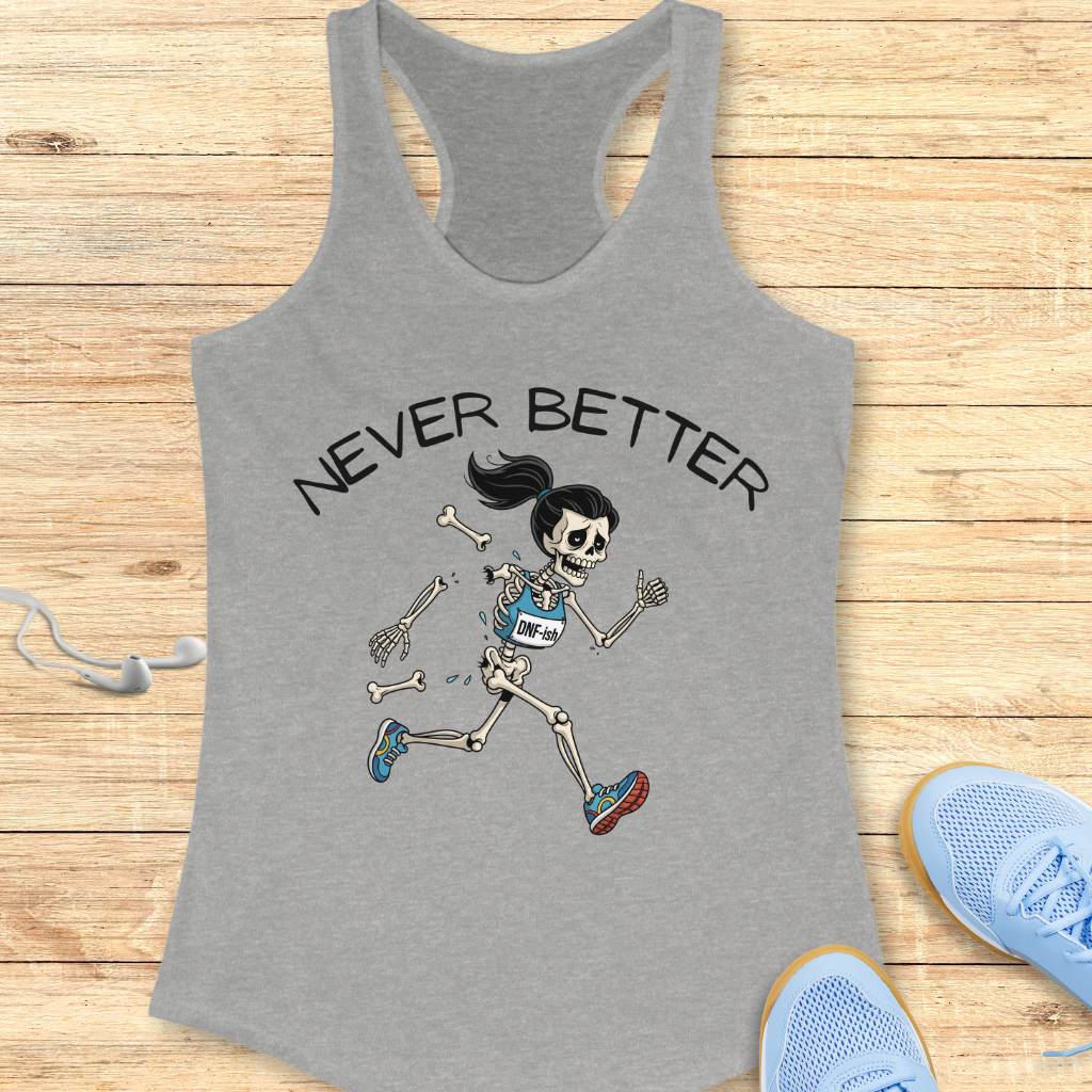 Never Better Tank Top