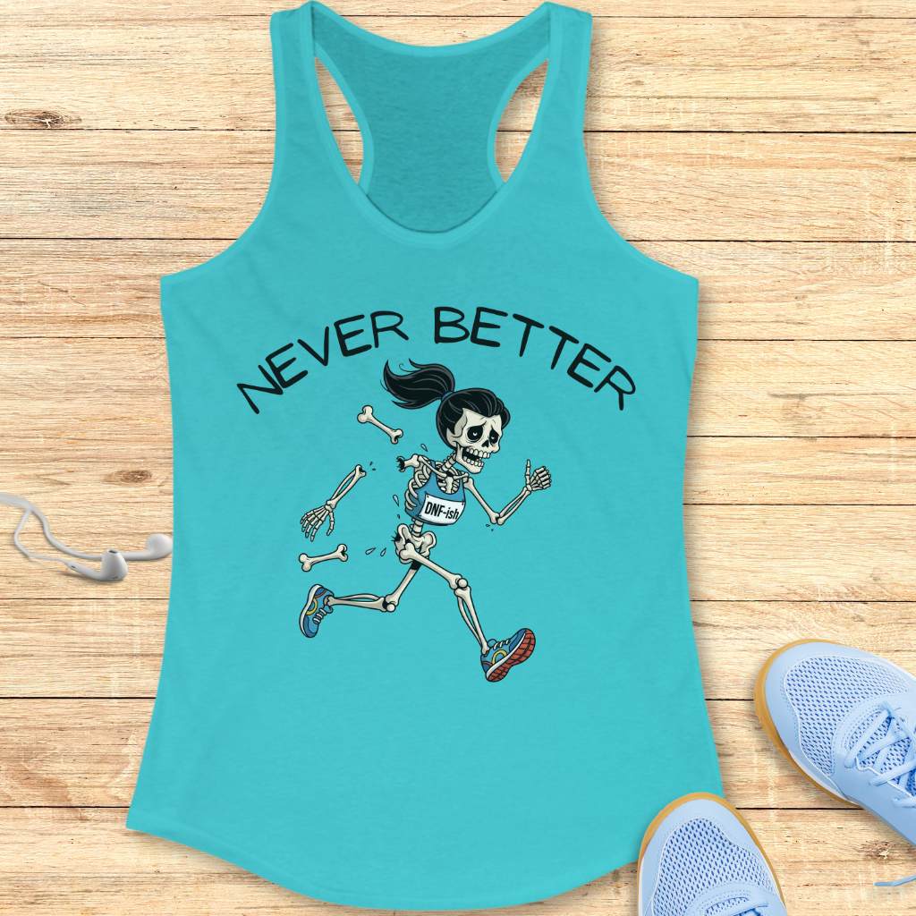Never Better Tank Top