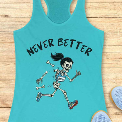 Never Better Tank Top