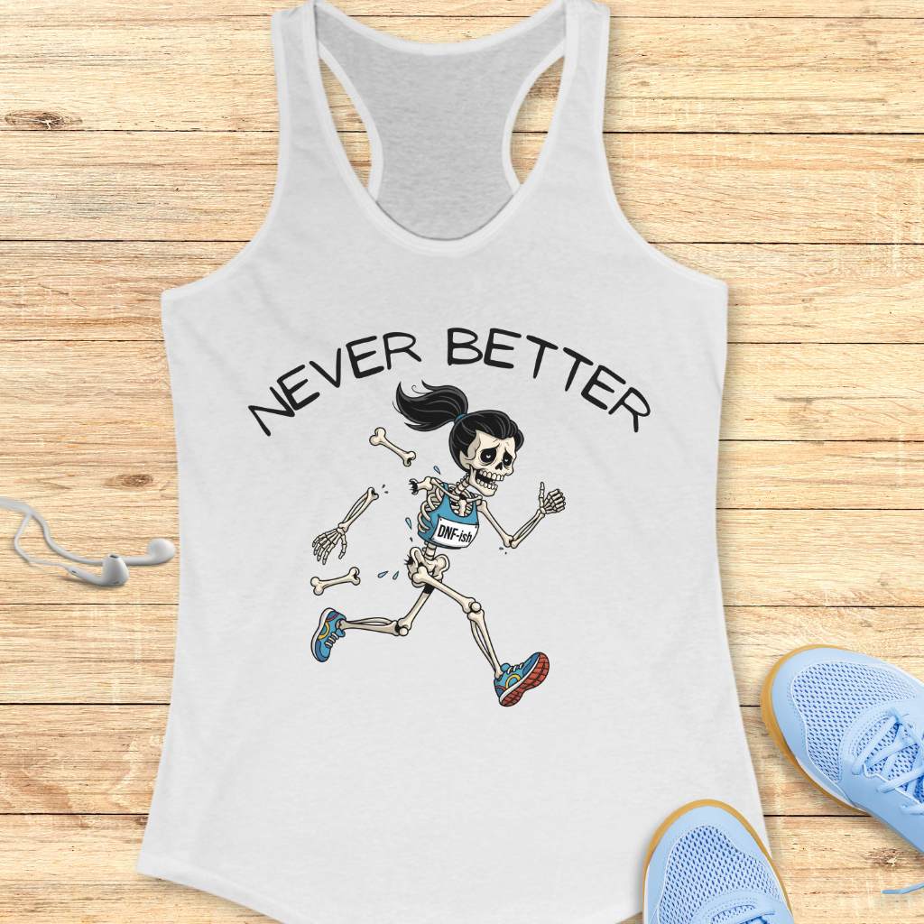 Never Better Tank Top
