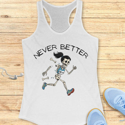 Never Better Tank Top