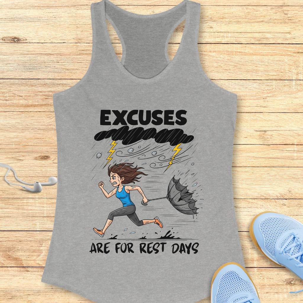 Excuses Are For Rest Days Tank Top