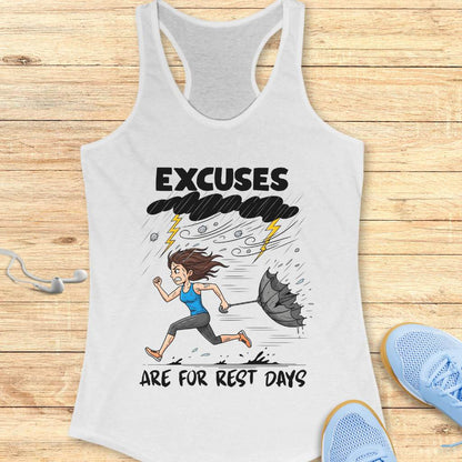 Excuses Are For Rest Days Tank Top