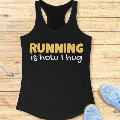 It's How I Hug Tank Top
