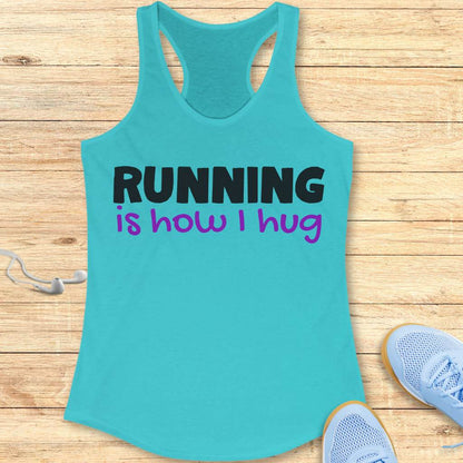 It's How I Hug Tank Top