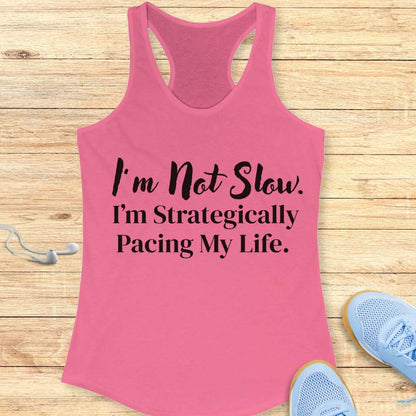 I'm Not Slow Tank Top