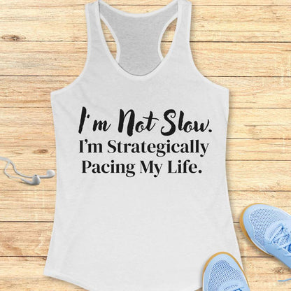I'm Not Slow Tank Top
