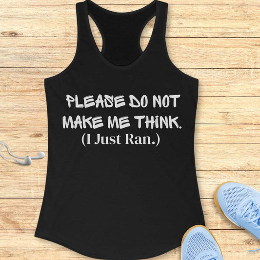 I Just Ran Tank Top