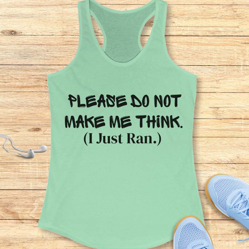 I Just Ran Tank Top