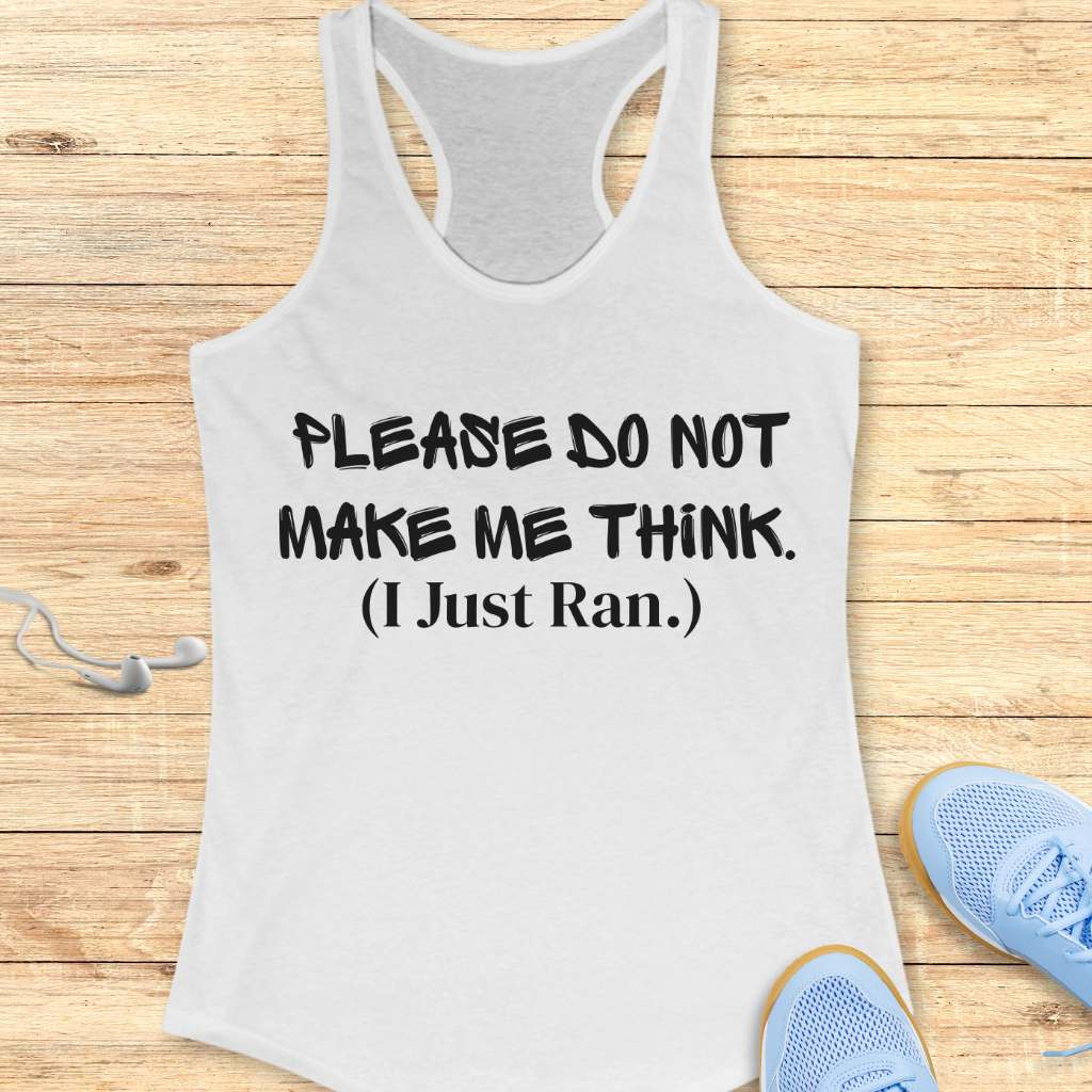 I Just Ran Tank Top