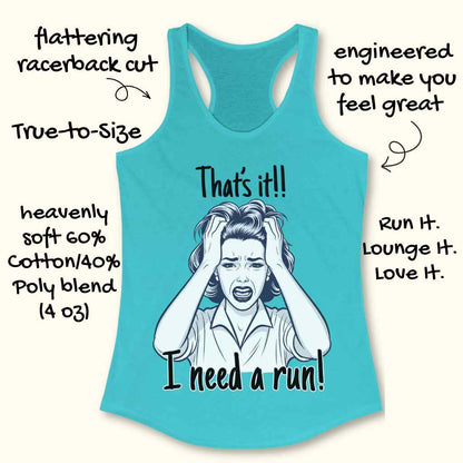 Need A Run Tank Top