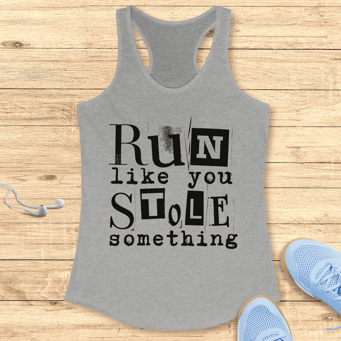 Funny Women’s Running Racerback Tank Top Run Like You Stole Something